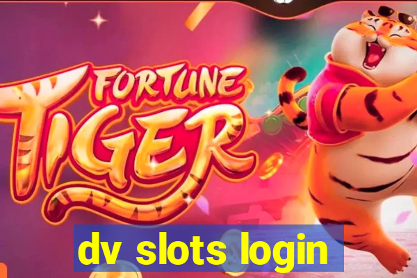 dv slots login